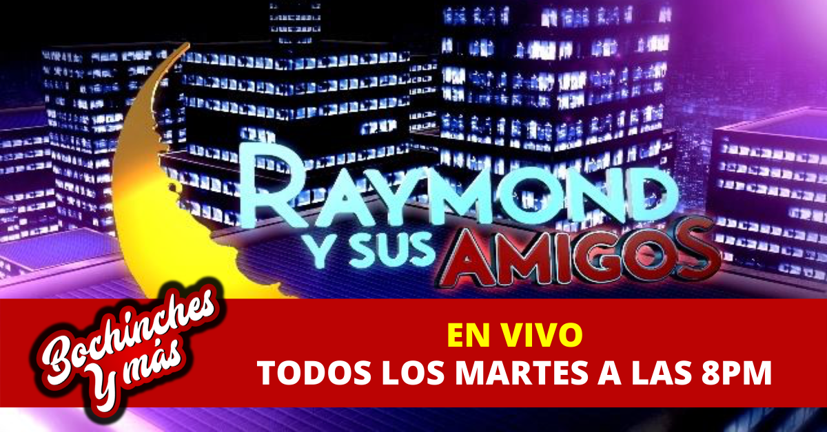 Raymond y sus Amigos
